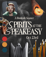 Spirits at the Speakeasy: A Bookish Seance