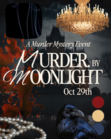 Murder by Moonlight: A Murder Mystery Event