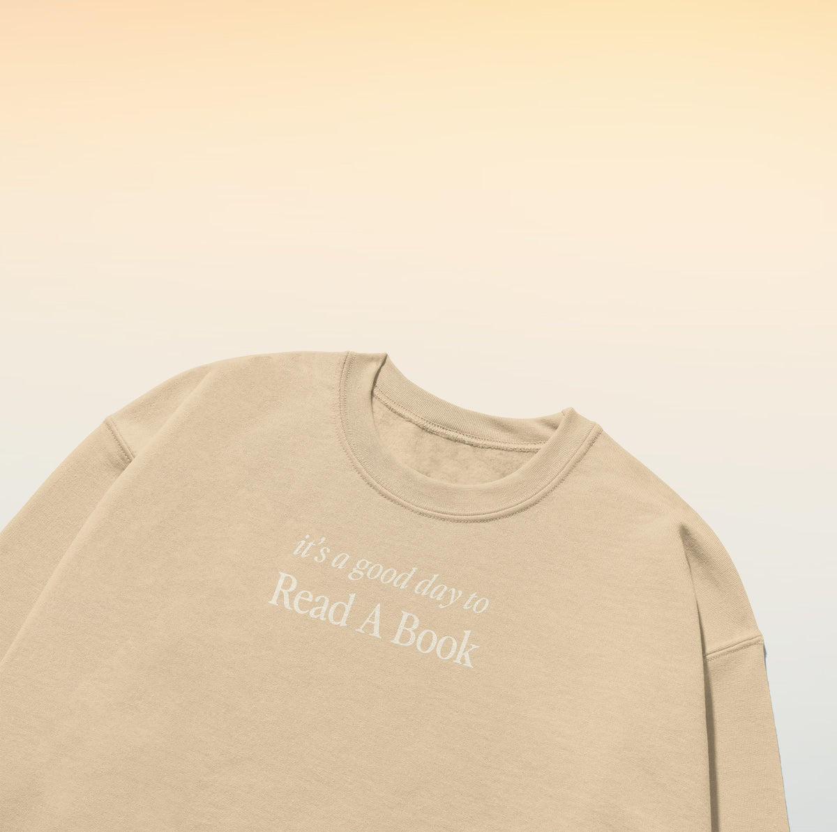 It's a Good Day to Read a Book Sweatshirt