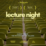 Lecture Night: August Theme - The Psychology of Villains (Aug 29th)