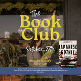 The Book Club: October - Japanese Gothic