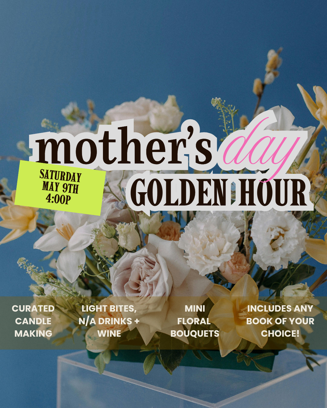 Golden Hour: A Mother's Day Event