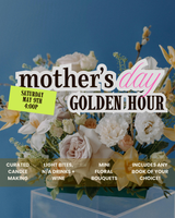 Golden Hour: A Mother's Day Event