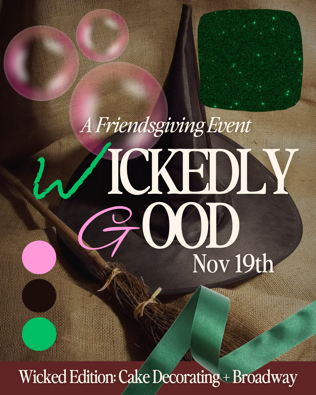 Wickedly Good: A Friendsgiving Event