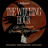 The Witching Hour: An Immersive Practical Magic Event